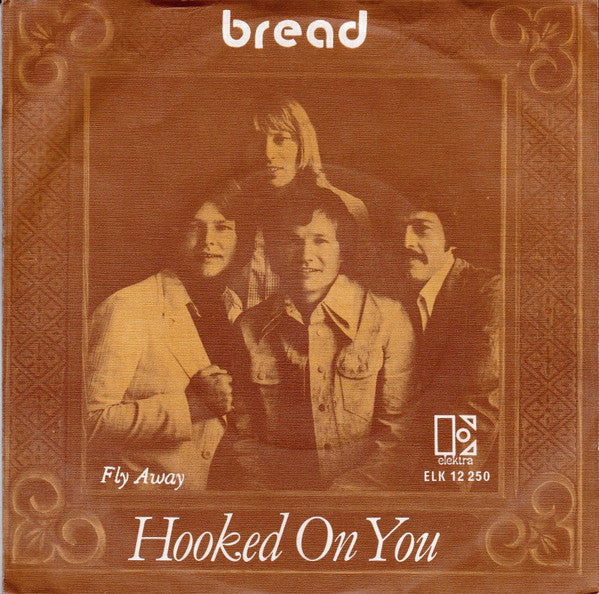 Bread : Hooked On You (7", Single)