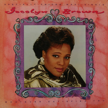 Jocelyn Brown : Whatever Satisfies You (12", Maxi)