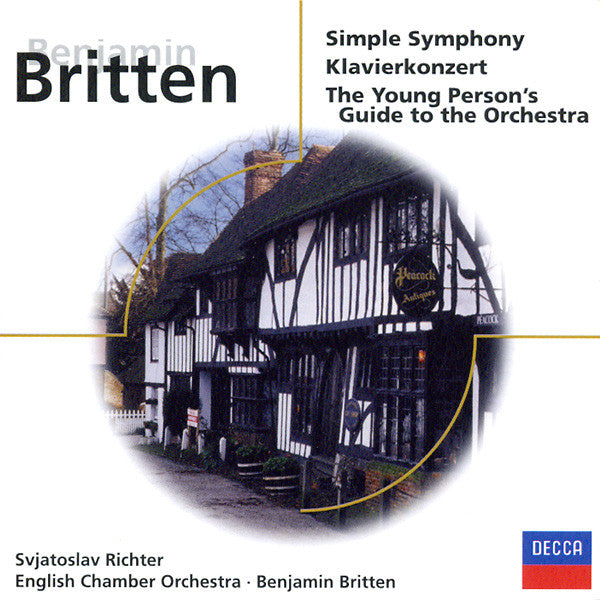 Benjamin Britten - Sviatoslav Richter, English Chamber Orchestra, Benjamin Britten : Simple Symphony • Klavierkonzert • The Young Person's Guide To The Orchestra (CD, Comp)