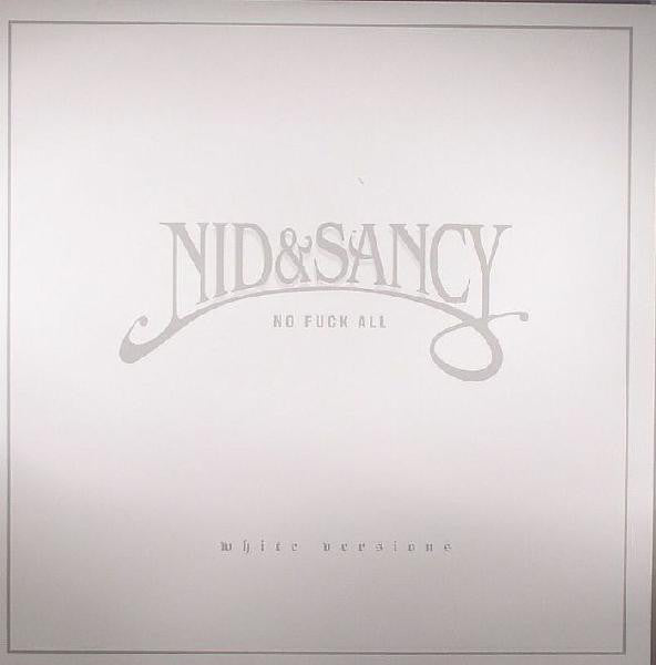 Nid & Sancy : No Fuck All (White Versions) (12")