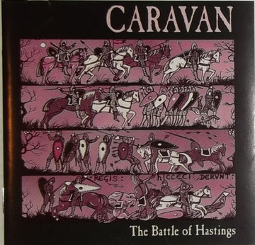 Caravan : The Battle Of Hastings (CD, Album, RE)