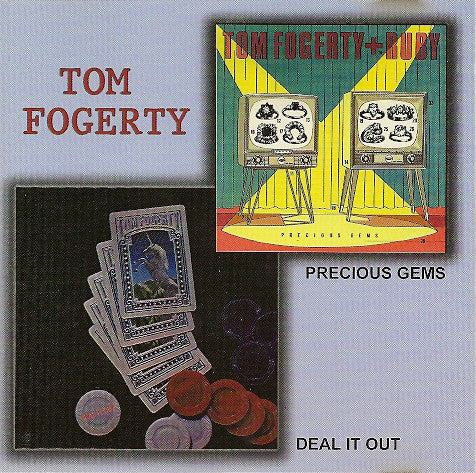 Tom Fogerty : Deal It Out & Precious Gems (CD, Comp)