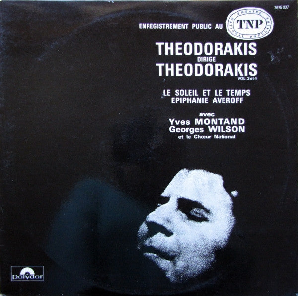 Mikis Theodorakis : Theodorakis Dirige Theodorakis, Vol 3 et 4 (2xLP, Album)