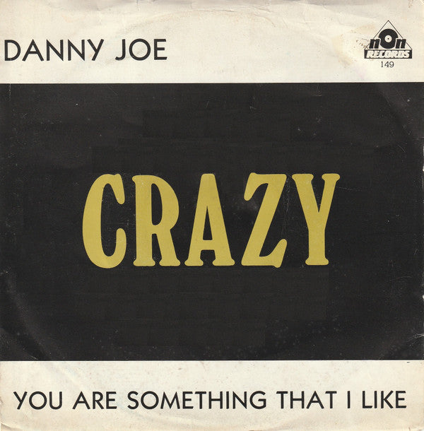 Danny Joe : Crazy (7", Single)