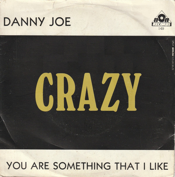 Danny Joe : Crazy (7", Single)