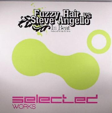 Fuzzy Hair & Steve Angello : In Beat (Selected Works Edition) (12")