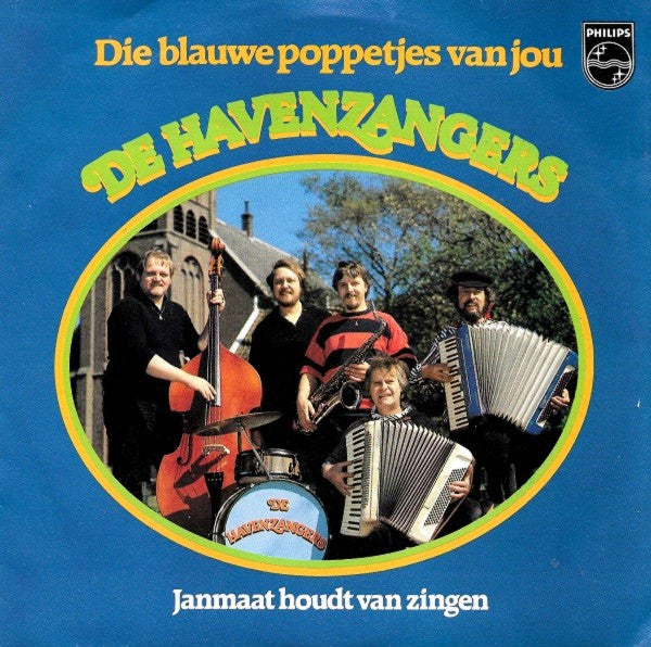 De Havenzangers : Die Blauwe Poppetjes Van Jou (7", Single)