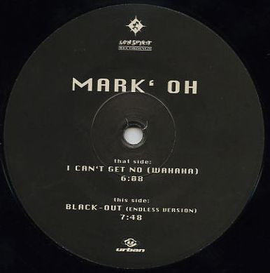 Mark 'Oh : I Can't Get No (Wahaha) (12")