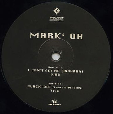 Mark 'Oh : I Can't Get No (Wahaha) (12")