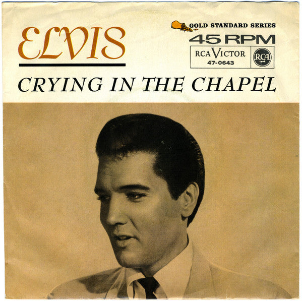 Elvis* : Crying In The Chapel (7", Single)