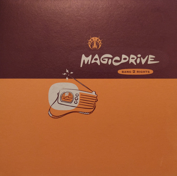 Magicdrive : Bang 2 Rights (7")