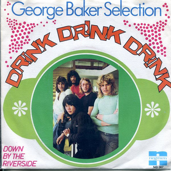 George Baker Selection : Drink Drink Drink (7", Single)