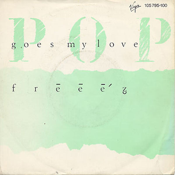 Frēēē'z̮* : Pop Goes My Love (7", Single)