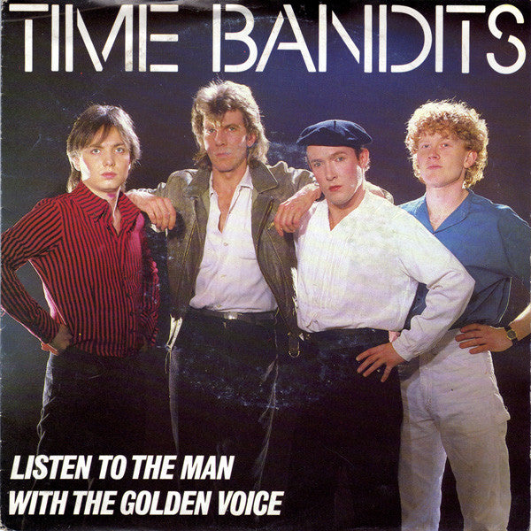 Time Bandits : Listen To The Man With The Golden Voice (7", Single)