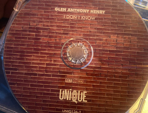 Glen Anthony Henry : I Don't Know (CD)