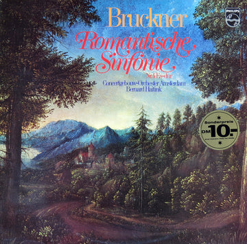 Anton Bruckner ; Concertgebouworkest, Bernard Haitink : Romantische Sinfonie (Nr.4 Es-Dur) (LP)