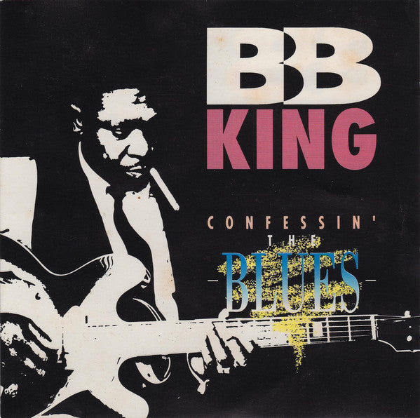 B.B. King : Confessin' The Blues (CD, Comp)