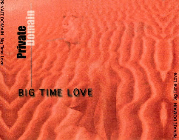 Private Domain : Big Time Love (CD, Album)