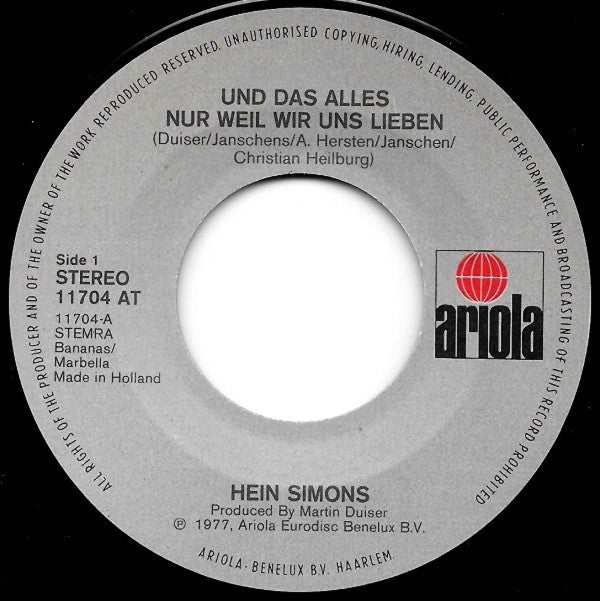 Hein Simons* : Und Das Alles Nur, Weil Wir Uns Lieben (7", Single)