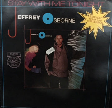 Jeffrey Osborne : Stay With Me Tonight (Extended Remix & Dub Version) (12", Maxi)