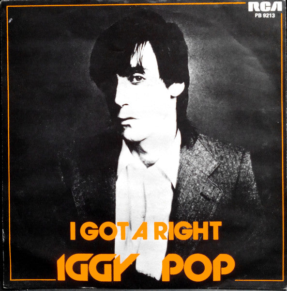 Iggy Pop : I Got A Right (7")