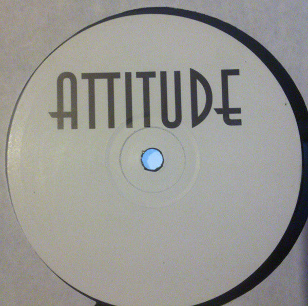 Unknown Artist : Attitude (12", S/Sided, W/Lbl)