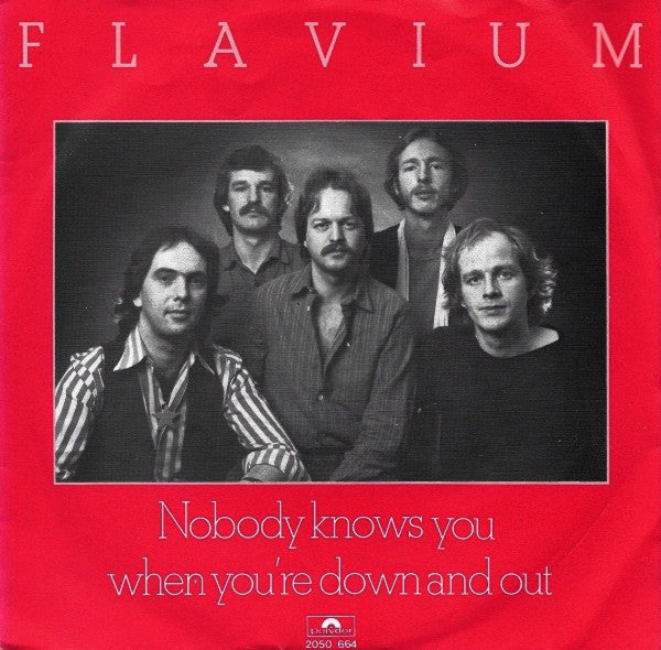 Flavium : Nobody Knows You When You're Down And Out (7", Single)