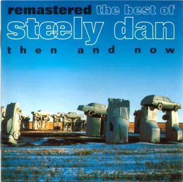 Steely Dan : Remastered • The Best Of Steely Dan (Then And Now) (CD, Comp, RM)