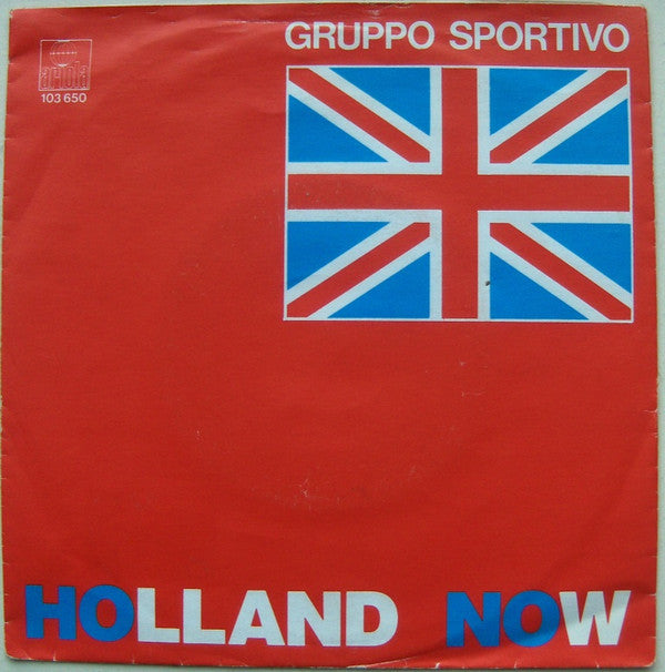 Gruppo Sportivo : Holland Now (7", Single)