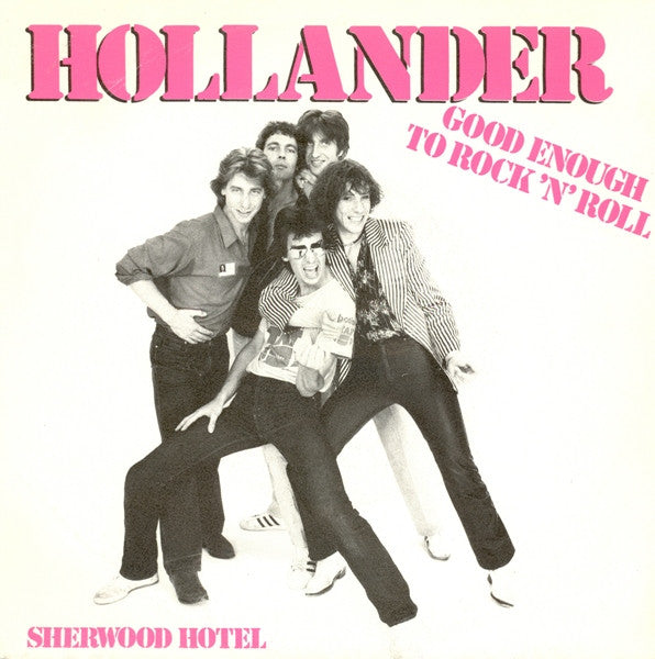 Hollander : Good Enough To Rock 'n' Roll (7", Single)