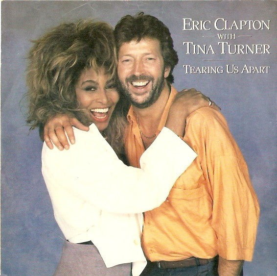Eric Clapton With Tina Turner : Tearing Us Apart (7", Single)