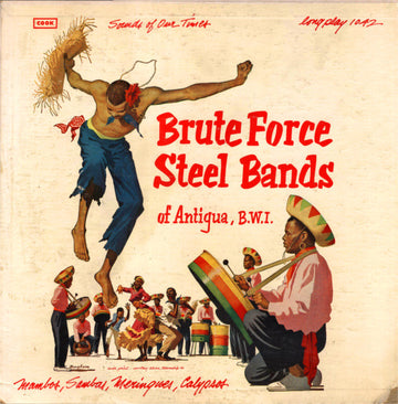 Various : Brute Force Steel Bands Of Antigua, B.W.I. (LP, Album, Pur)