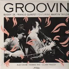 Buddy DeFranco Quintet Featuring Martin Taylor : Groovin' (LP)