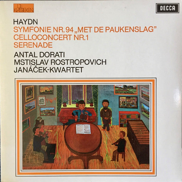 Haydn* - Antal Dorati, Mstislav Rostropovich, Janáček-Kwartet* : Symphonie Nr. 94, "Met De Paukenslag" / Celloconcert Nr. 1 / Serenade (LP, Comp)