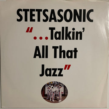 Stetsasonic : Talkin' All That Jazz (12")