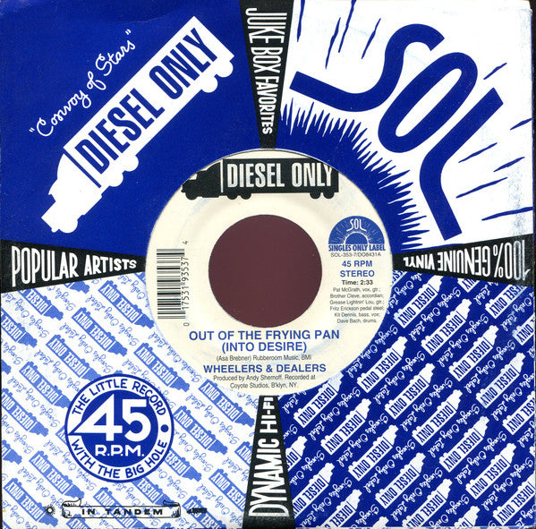 Wheelers & Dealers : Out Of The Frying Pan (Into Desire) (7", Single, Blu)