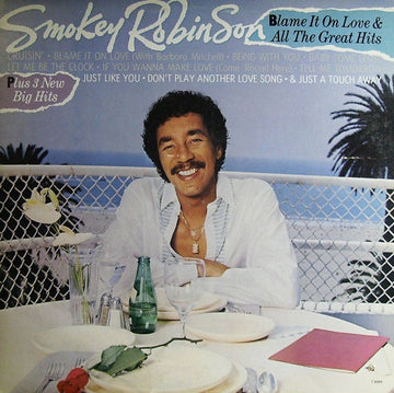 Smokey Robinson : Blame It On Love & All The Great Hits (LP, Comp)