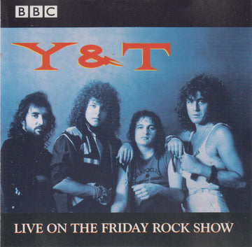 Y & T : Live On The Friday Rock Show (CD, Album)