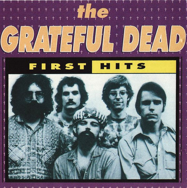 The Grateful Dead : First Hits (CD, Comp, Unofficial)