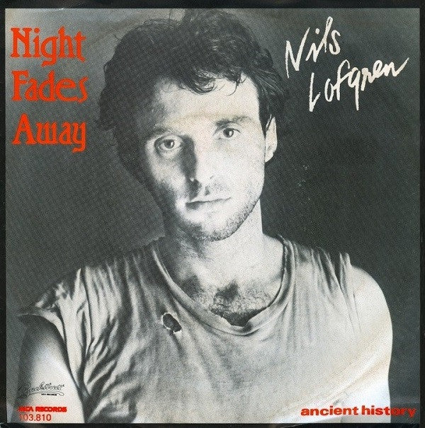 Nils Lofgren : Night Fades Away (7", Single)