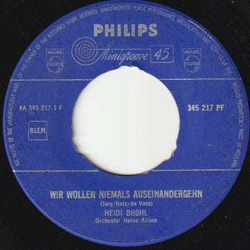 Heidi Brühl : Wir Wollen Niemals Auseinandergehn  (7", Single)