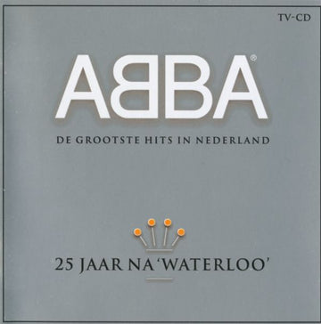 ABBA : 25 Jaar Na 'Waterloo' (De Grootste Hits In Nederland) (CD, Comp, RM, RP)