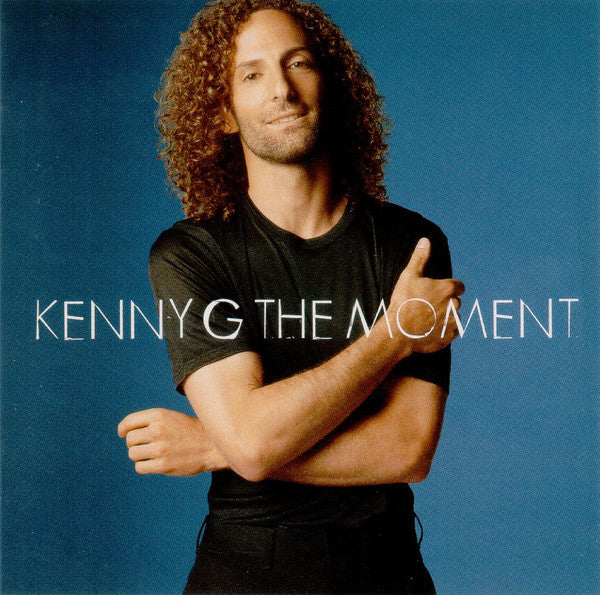 Kenny G (2) : The Moment (CD, Album)