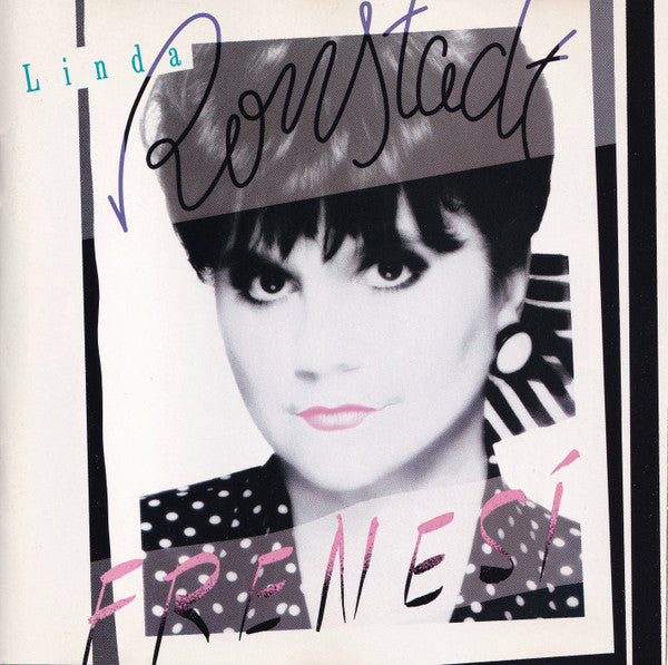 Linda Ronstadt : Frenesí (CD)