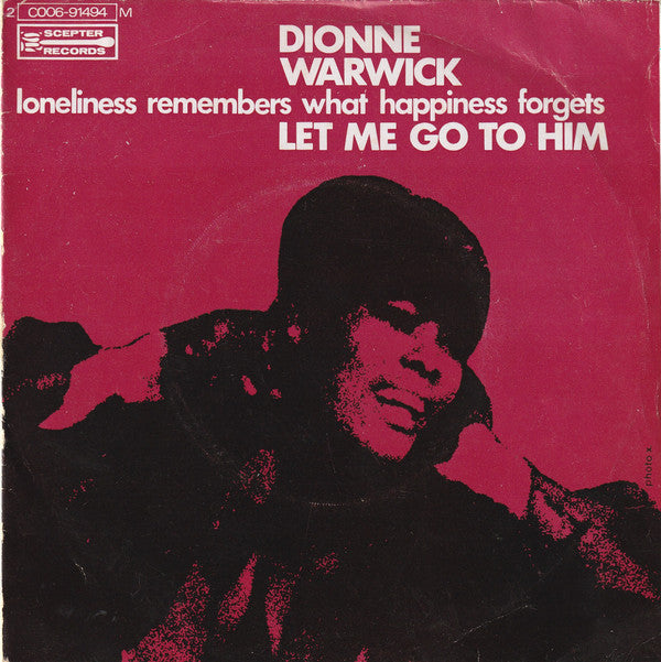 Dionne Warwick : Let Me Go To Him (7", Single)