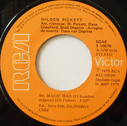Wilson Pickett : Mr. Magic Man (7")