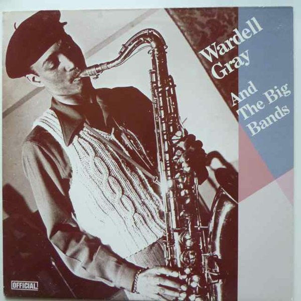 Wardell Gray : Wardell Gray And The Big Bands (LP, Comp)