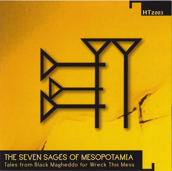 The Seven Sages Of Mesopotamia : Tales From Black Magheddo For Wreck This Mess (CD)