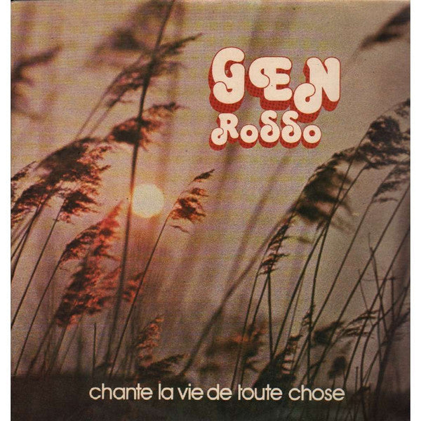 Gen Rosso : Chante La Vie De Toute Chose (LP, Album)