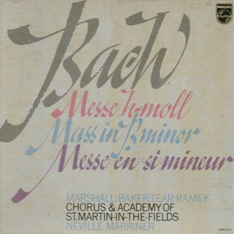 Johann Sebastian Bach, Margaret Marshall, Janet Baker, Robert Tear, Samuel Ramey, Chorus Of St Martin In The Fields & The Academy Of St. Martin-in-the-Fields, Sir Neville Marriner : Messe H-Moll = Mass In B Minor = Messe En Si Mineur (3xLP, Album + Box)